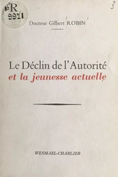 Le déclin de l'autorité et la jeunesse actuelle