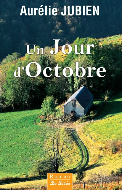 Un jour d'Octobre - Aurélie Jubien - De Borée