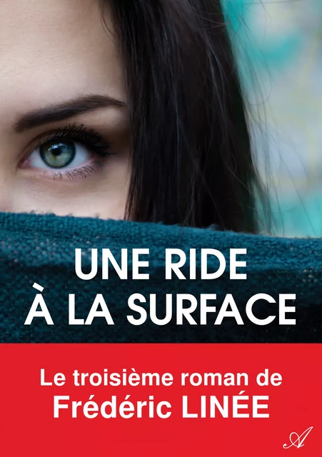 Une ride à la surface - Frédéric Linée - Atramenta