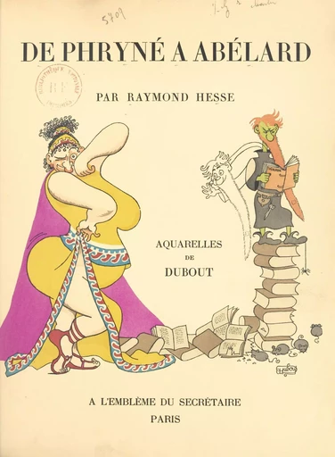 Thémis au secours de la légende. De Phryné à Abélard - Raymond Hesse - FeniXX réédition numérique