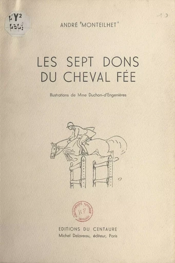 Les sept dons du cheval fée - André Monteilhet - FeniXX réédition numérique