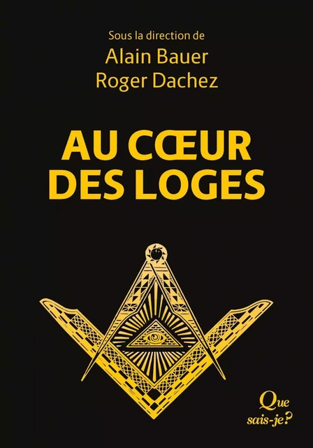 Au cœur des loges - Roger Dachez, Alain Bauer, Jean E. Murat - Humensis