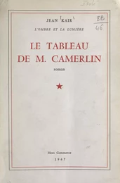 L'ombre et la lumière, le tableau de M. Camerlin