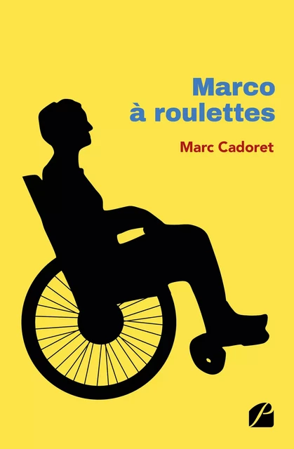 Marco à roulettes - Marc Cadoret - Editions du Panthéon