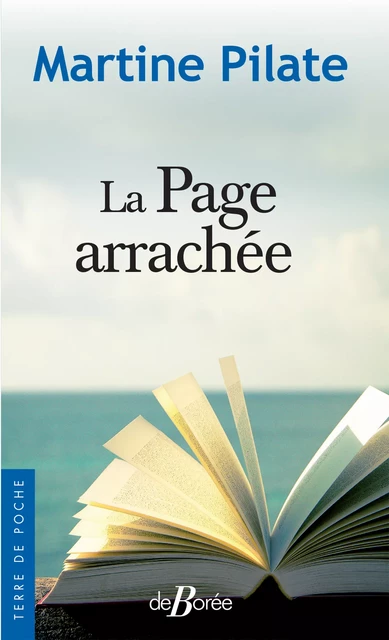 La Page arrachée - Martine Pilate - De Borée