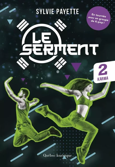 Le Serment, Tome 2 - Karma - Sylvie Payette - Québec Amérique