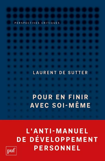 Pour en finir avec soi-même - Laurent de Sutter - Humensis