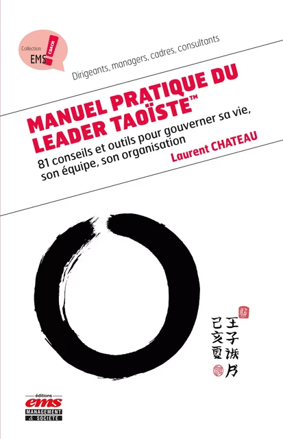 Manuel pratique du Leader Taoïste - Laurent Chateau - Éditions EMS