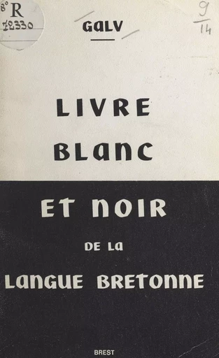 Livre blanc et noir de la langue bretonne -  GALV - FeniXX réédition numérique