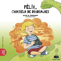 Félix, chasseur de dinosaures