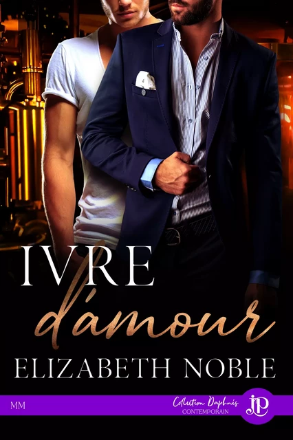 Ivre d'amour - Elizabeth Noble - Juno Publishing