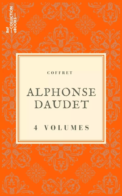 Coffret Alphonse Daudet - Alphonse Daudet - BnF collection ebooks