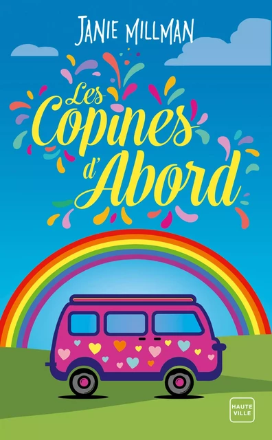 Les Copines d'abord - Janie Millman - Hauteville