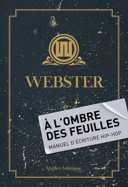 À l'Ombre des Feuilles -  Webster - Québec Amérique