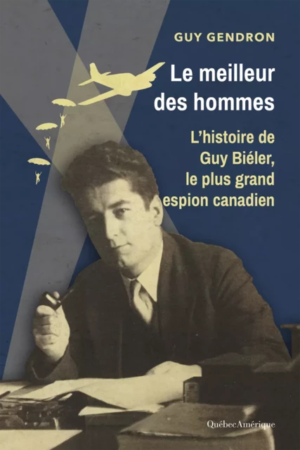 Le meilleur des hommes - Guy Gendron - Québec Amérique