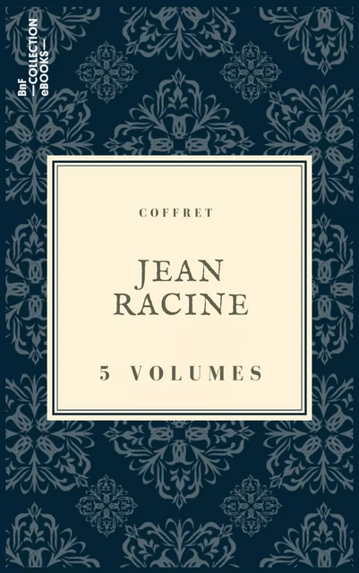 Coffret Jean Racine - Jean Racine - BnF collection ebooks