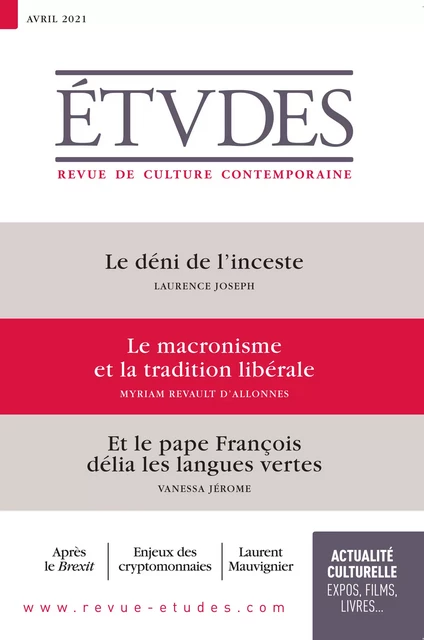 Revue Etudes : Le macronisme et la tradition libérale - Le déni de l'inceste - Et le pape François délia les langues vertes - Collectif Auteur - Revue Études