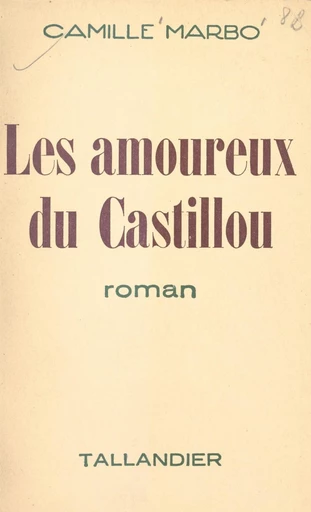 Les amoureux du Castillou - Camille Marbo - FeniXX réédition numérique