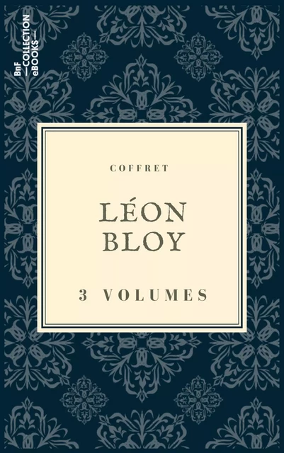 Coffret Léon Bloy - Léon Bloy - BnF collection ebooks