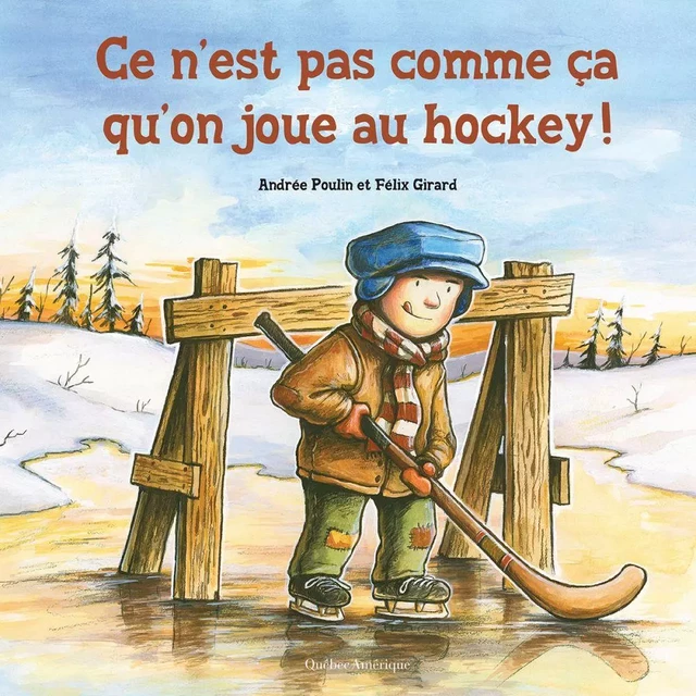 Ce n’est pas comme ça qu’on joue au hockey! - Andrée Poulin - Québec Amérique