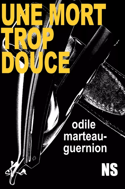 Une Mort trop douce - Odile Marteau-Guernion - SKA