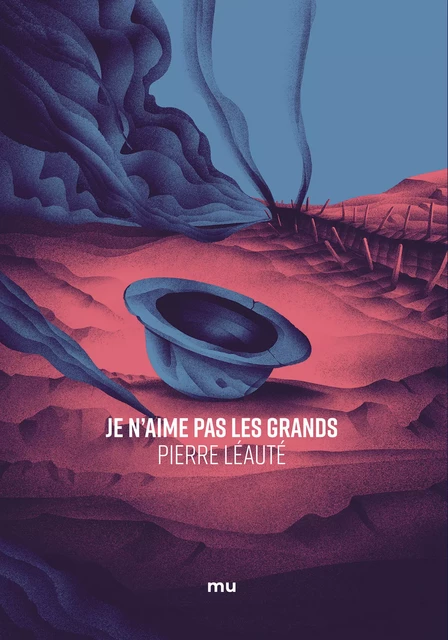 Je n'aime pas les grands - Pierre Léauté - Mu