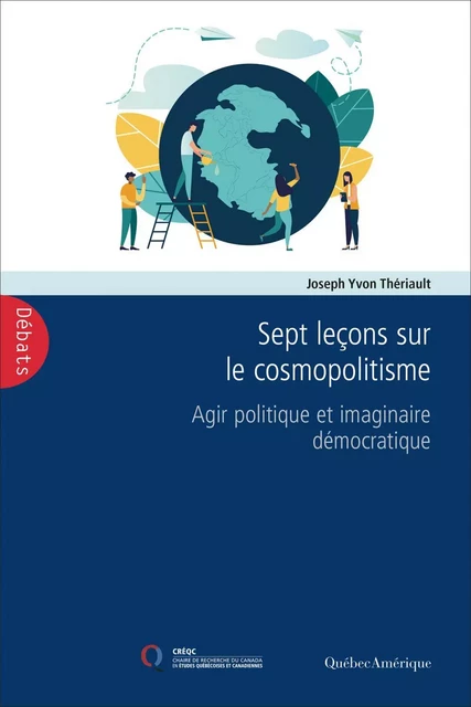 Sept leçons sur le cosmopolitisme - Joseph Yvon Thériault - Québec Amérique