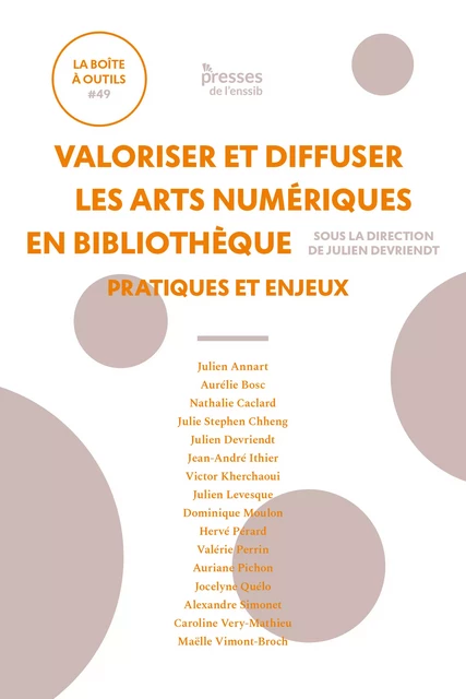 Valoriser et diffuser les arts numériques en bibliothèque -  - Presses de l’enssib