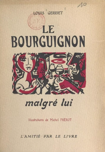 Le Bourguignon malgré lui - Louis Gerriet - FeniXX réédition numérique