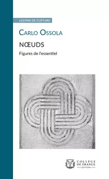 Nœuds. Figures de l’essentiel