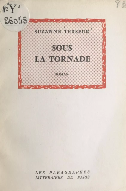 Sous la tornade - Suzanne Terseur - FeniXX réédition numérique