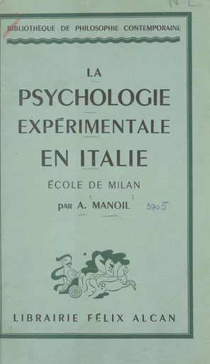 La psychologie expérimentale en Italie : école de Milan - A. Manoil - FeniXX réédition numérique