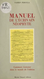 Manuel de l'écrivain néophyte