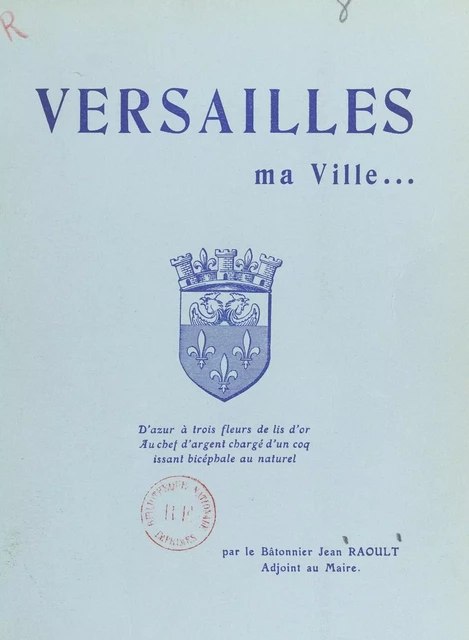 Versailles - Jean Raoult - FeniXX réédition numérique