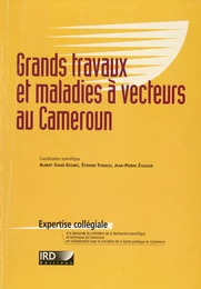 Grands travaux et maladies à vecteurs au Cameroun