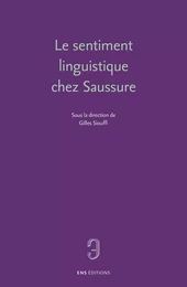 Le sentiment linguistique chez Saussure