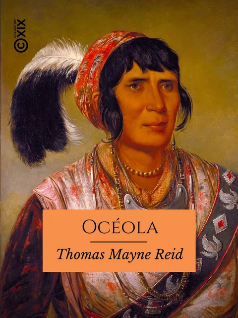 Océola - Thomas Mayne Reid - Collection XIX