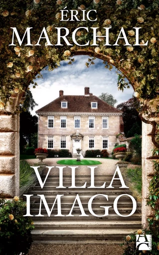 Villa Imago - Éric Marchal - Éditions Anne Carrière