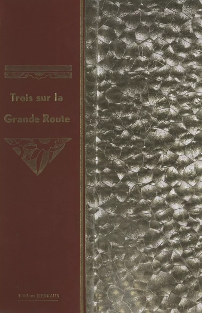 Trois sur la grande route - Marcelle Mansuis - FeniXX réédition numérique