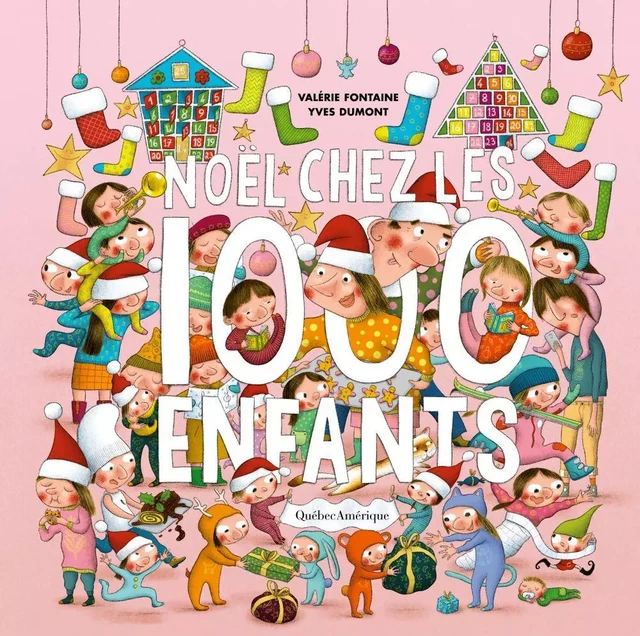 Noël chez les 1000 enfants - Valérie Fontaine - Québec Amérique