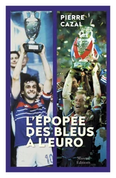 L'épopée des bleus à l'Euro