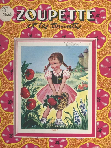 Zoupette et les tomates - Dominique Égleton - FeniXX réédition numérique