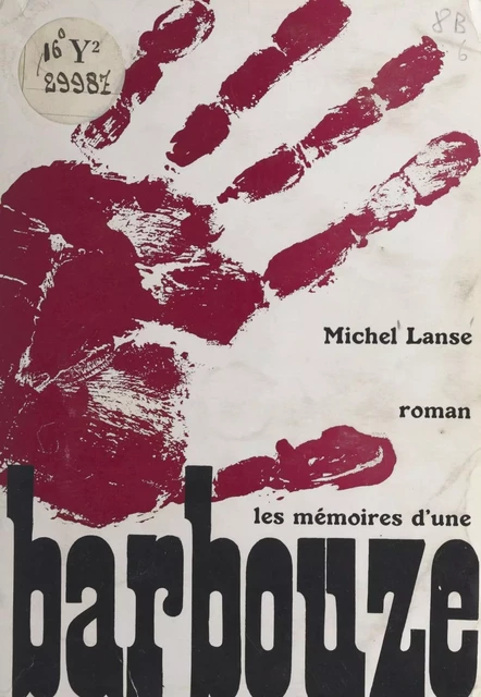 Les mémoires d'une barbouze - Michel Lanse - FeniXX réédition numérique