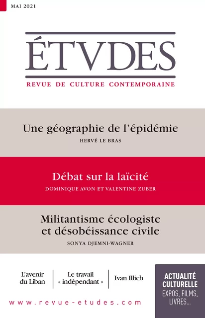 Revue Etudes : Géographie de l’épidémie  - Débat sur la laïcité - Militantisme écologiste et désobéissance civile - Collectif Auteur - Revue Études