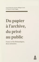 Du papier à l’archive, du privé au public