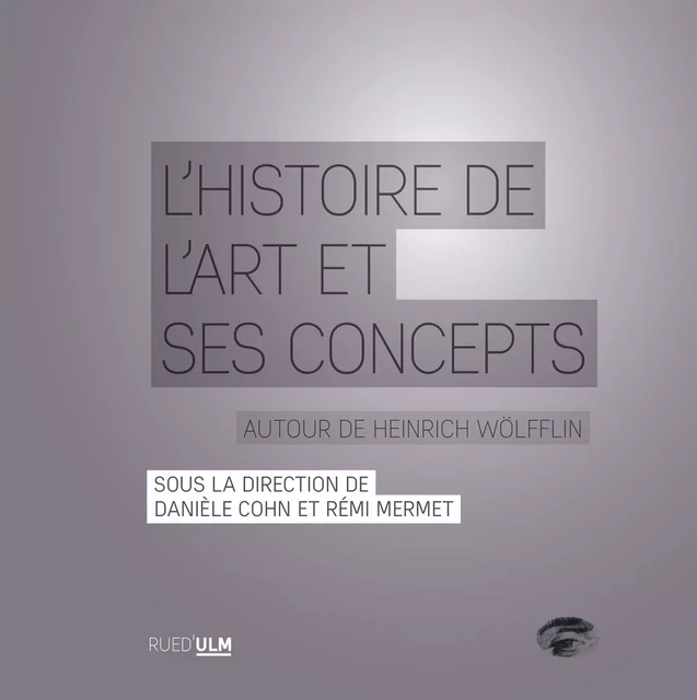 L’histoire de l’art et ses concepts - Danièle Cohn, Rémi Mermet - Éditions Rue d’Ulm via OpenEdition