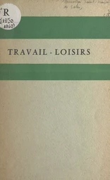 Travail - loisirs