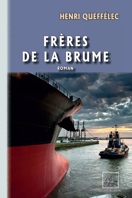 Frères de la Brume - Henri Queffélec - Editions des Régionalismes