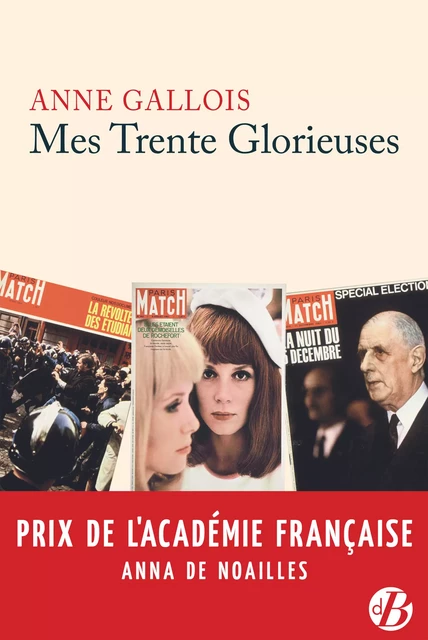 Mes trente Glorieuses - Anne Gallois - De Borée