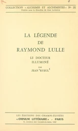 La légende de Raymond Lulle